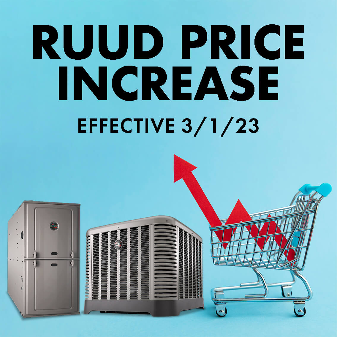 Ruud Price Increase Effective 3/1/23